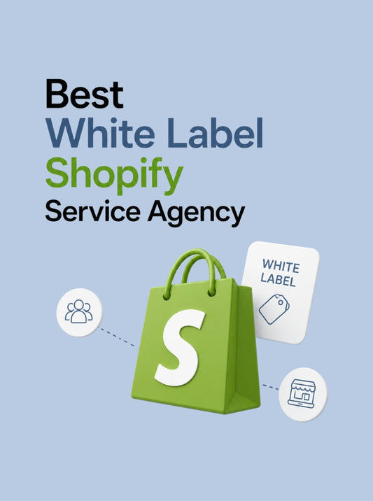 Best white label Shopify service agency for US agencies