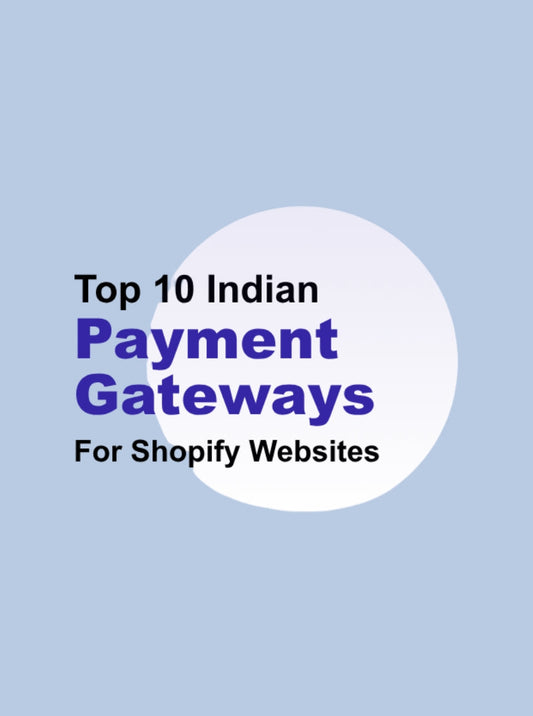 Top Shopify Payment Gateways in India (2026 Guide for Ecommerce Brands)