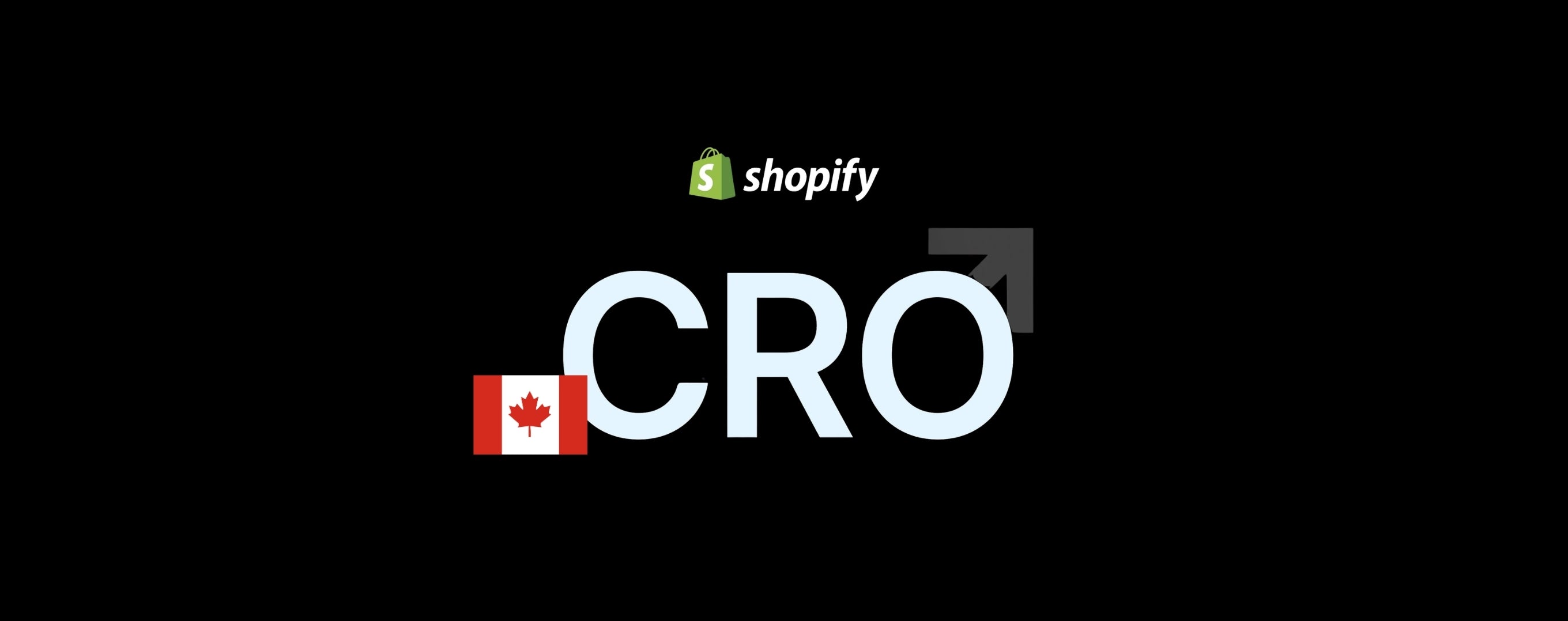 Shopify CRO agency helping Canadian ecommerce brands